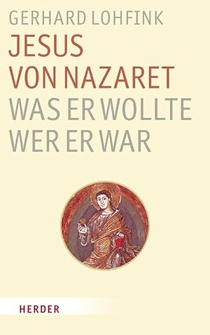 Bild des Verkufers fr Jesus von Nazaret - Was er wollte, wer er war zum Verkauf von moluna