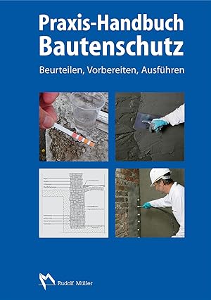 Bild des Verkufers fr Praxis-Handbuch Bautenschutz zum Verkauf von moluna