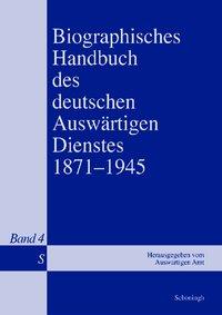 Bild des Verkufers fr Biographisches Handbuch des deutschen Auswaertigen Dienstes 1871-1945 zum Verkauf von moluna