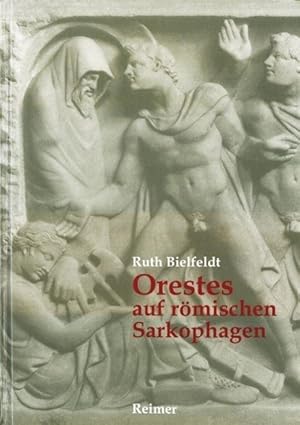 Seller image for Orestes auf roemischen Sarkophagen for sale by moluna