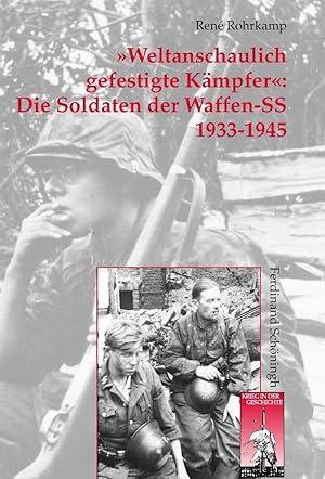 Bild des Verkufers fr Weltanschaulich gefestigte Kaempfer: Die Soldaten der Waffen-SS 1933-1945 zum Verkauf von moluna