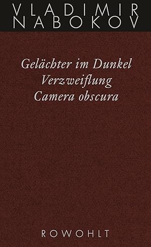 Bild des Verkufers fr Gesammelte Werke 03. Frhe Romane 3. Gelaechter im Dunkel. Verzweiflung. Kamera Obscura zum Verkauf von moluna