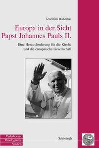 Seller image for Europa in der Sicht Papst Johannes Pauls II for sale by moluna