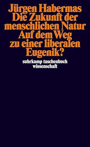 Immagine del venditore per Die Zukunft der menschlichen Natur. Auf dem Weg zu einer liberalen Eugenik? venduto da moluna