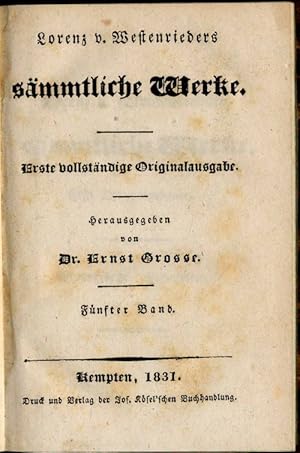 Sämmtliche Werke. 5. Band. Erste vollständige Originalausgabe. Hrsgg. von Ernst Grosse.