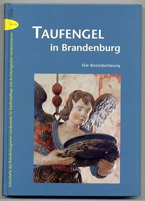 Bild des Verkufers fr Taufengel in Brandenburg. Eine Bestandserfassung. zum Verkauf von Rainer Kurz - Antiquariat in Oberaudorf