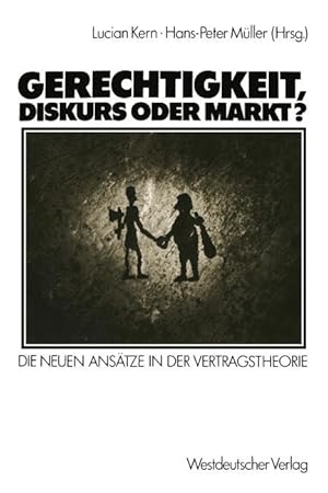 Bild des Verkufers fr Gerechtigkeit, Diskurs oder Markt? zum Verkauf von moluna