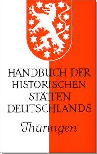 Bild des Verkufers fr Handbuch der historischen Staetten Deutschlands IX / Thringen zum Verkauf von moluna