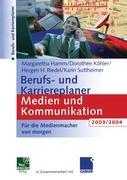 Imagen del vendedor de Berufs- und Karriereplaner Medien und Kommunikation 2003/2004 a la venta por moluna