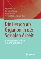 Bild des Verkufers fr Die Person als Organon in der Sozialen Arbeit zum Verkauf von moluna