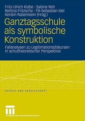 Seller image for Ganztagsschule als symbolische Konstruktion for sale by moluna