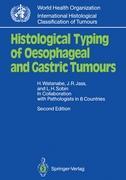 Bild des Verkufers fr Histological Typing of Oesophageal and Gastric Tumours zum Verkauf von moluna