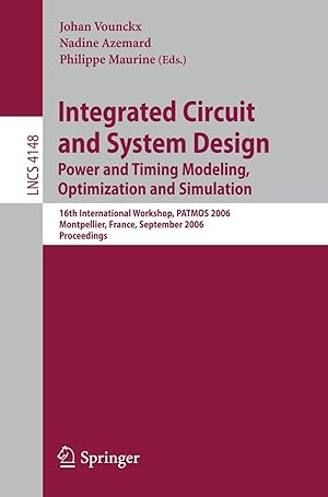 Bild des Verkufers fr Integrated Circuit and System Design. Power and Timing Modeling, Optimization and Simulation zum Verkauf von moluna