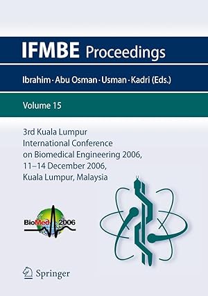 Immagine del venditore per 3rd Kuala Lumpur International Conference on Biomedical Engineering 2006 venduto da moluna