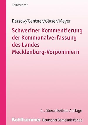 Imagen del vendedor de Schweriner Kommentierung der Kommunalverfassung des Landes Mecklenburg-Vorpommern a la venta por moluna