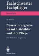 Seller image for Neurochirurgische Krankheitsbilder und ihre Pflege for sale by moluna