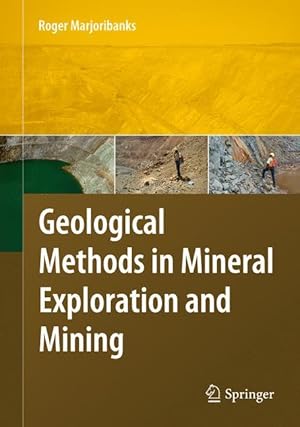 Image du vendeur pour Geological Methods in Mineral Exploration and Mining mis en vente par moluna