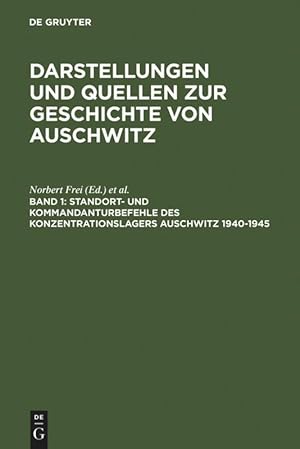 Seller image for Standort- und Kommandanturbefehle des Konzentrationslagers Auschwitz 1940-1945 for sale by moluna