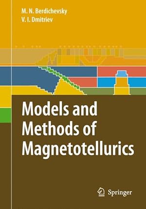 Bild des Verkufers fr Models and Methods of Magnetotellurics zum Verkauf von moluna