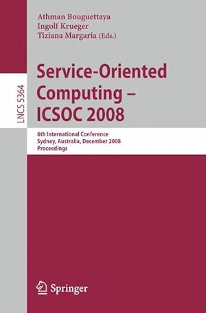 Seller image for Service-Oriented Computing - ICSOC 2008 for sale by moluna