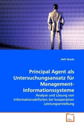 Bild des Verkufers fr Principal Agent als Untersuchungsansatz frManagement-Informationssysteme zum Verkauf von moluna