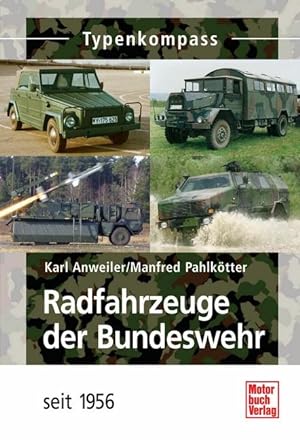 Bild des Verkufers fr Radfahrzeuge der Bundeswehr seit 1956 zum Verkauf von moluna