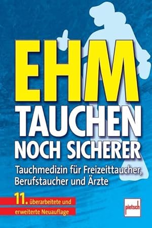 Bild des Verkufers fr Der neue Ehm. Tauchen noch sicherer zum Verkauf von moluna