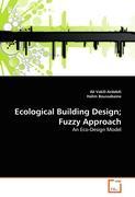 Image du vendeur pour Ecological Building Design Fuzzy Approach mis en vente par moluna
