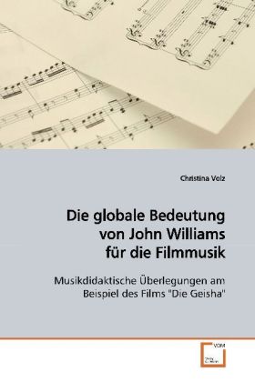 Seller image for Die globale Bedeutung von John Williams fr dieFilmmusik for sale by moluna