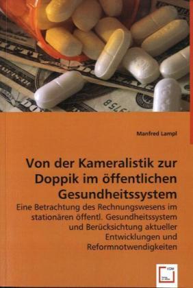 Seller image for Von der Kameralistik zur Doppik im oeffentlichen Gesundheitssystem for sale by moluna