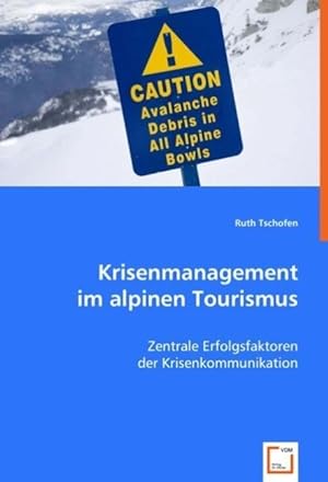 Imagen del vendedor de Krisenmanagement im alpinen Tourismus a la venta por moluna