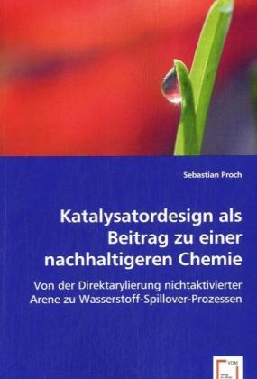 Immagine del venditore per Katalysatordesign als Beitrag zu einer nachhaltigeren Chemie venduto da moluna