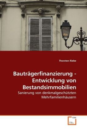 Seller image for Bautraegerfinanzierung - Entwicklung von Bestandsimmobilien for sale by moluna