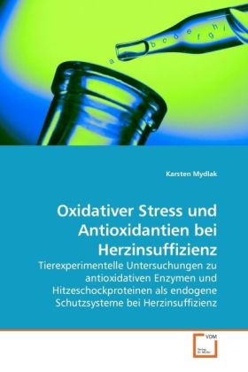 Seller image for Oxidativer Stress und Antioxidantien bei Herzinsuffizienz for sale by moluna