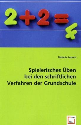 Immagine del venditore per Spielerisches ben bei den schriftlichen Verfahren der Grundschule venduto da moluna