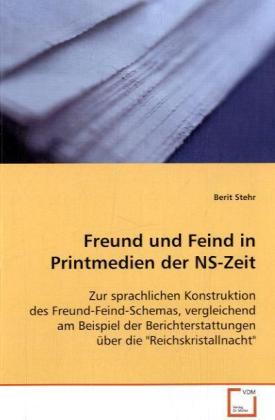 Seller image for Freund und Feind in Printmedien der NS-Zeit for sale by moluna