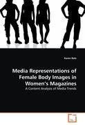 Bild des Verkufers fr Media Representations of Female Body Images in Women s Magazines zum Verkauf von moluna