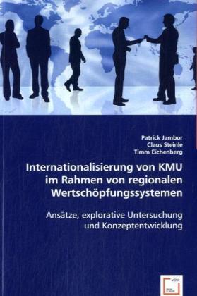 Imagen del vendedor de Internationalisierung von KMU im Rahmen von regionalen Wertschoepfungssystemen a la venta por moluna