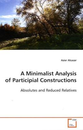 Imagen del vendedor de A Minimalist Analysis of Participial Constructions a la venta por moluna