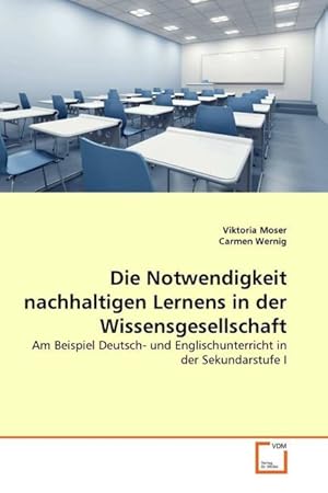 Seller image for Die Notwendigkeit nachhaltigen Lernens in der Wissensgesellschaft for sale by moluna