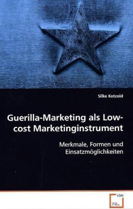 Immagine del venditore per Guerilla-Marketing als Low-cost Marketinginstrument venduto da moluna