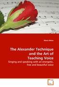 Bild des Verkufers fr The Alexander Technique and the Art of Teaching Voice zum Verkauf von moluna