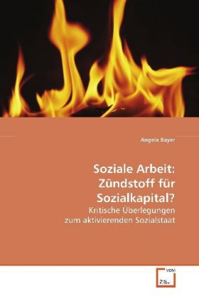 Seller image for Soziale Arbeit: Zndstoff fr Sozialkapital? for sale by moluna