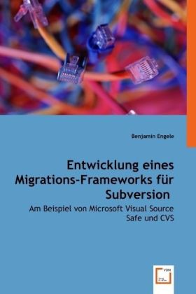 Seller image for Entwicklung eines Migrations-Frameworksfr Subversion for sale by moluna