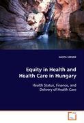 Image du vendeur pour Equity in Health and Health Care in Hungary mis en vente par moluna