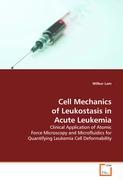 Immagine del venditore per Cell Mechanics of Leukostasis in Acute Leukemia venduto da moluna