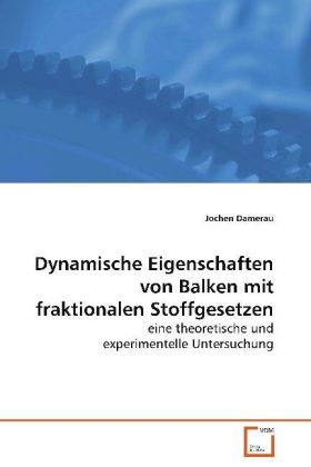 Imagen del vendedor de Dynamische Eigenschaften von Balken mit fraktionalenStoffgesetzen a la venta por moluna