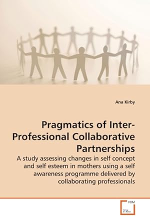 Seller image for Pragmatics of Inter-Professional Collaborative Partnerships for sale by moluna