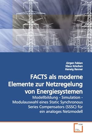 Seller image for FACTS als moderne Elemente zur Netzregelung von Energiesystemen for sale by moluna