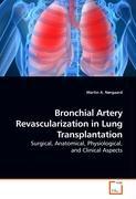 Bild des Verkufers fr Bronchial Artery Revascularization in Lung Transplantation zum Verkauf von moluna